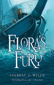 Flora's Fury: How a Girl of Spirit and a Red Dog Confounded Their Friends, Astounded Their Enemies, and Learned the Importance of Packing Light