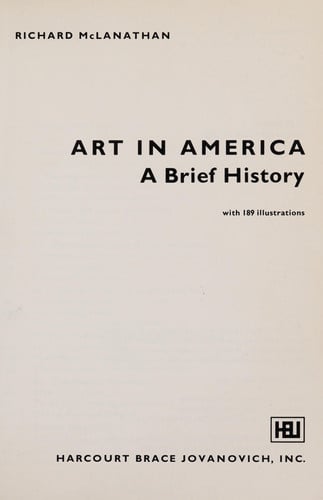 Art in America: A Brief History (Harbrace History of Art)