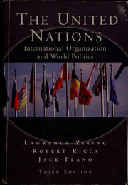 The United Nations: International Organization and World Politics