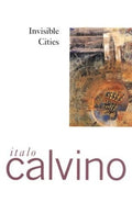 Invisible Cities (Harvest/HBJ Book)