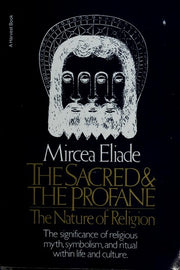 The Sacred and The Profane: The Nature of Religion (Harvest Book)