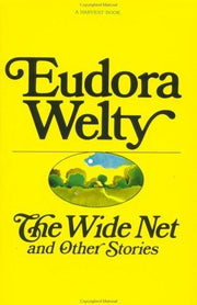 Wide Net And Other Stories Pa (Harvest Book, Hb278)