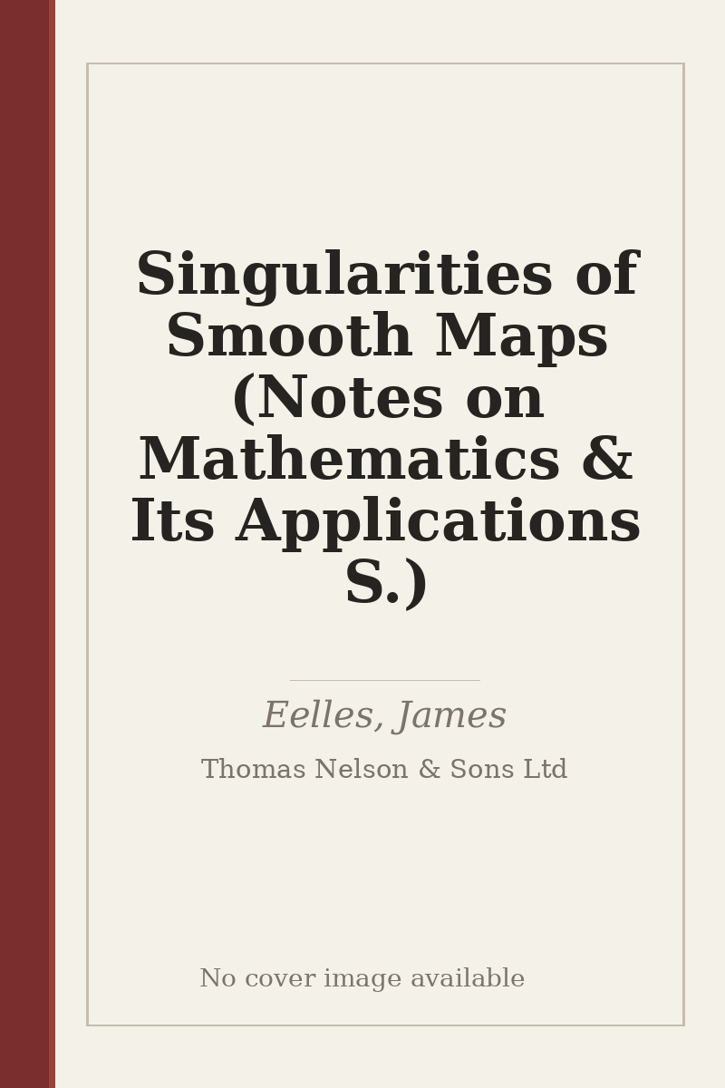 Singularities of Smooth Maps (Notes on Mathematics & Its Applications S.) - no cover image available