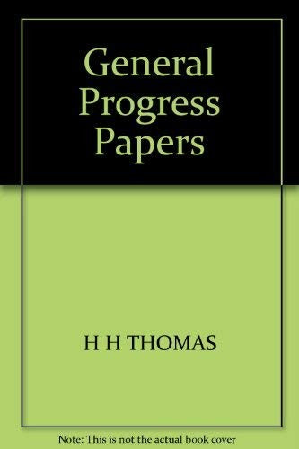 General Progress Papers