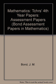 Tchrs' (4th Year Papers) (Bond Assessment Papers in Mathematics)