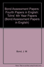 Bond Assessment Papers: Fourth Papers in English