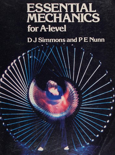 Essential Mechanics