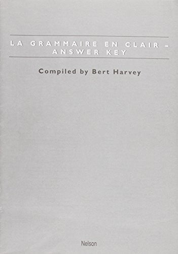 La Grammaire En Clair: Answer Key