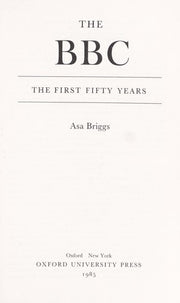 The BBC : A Short Story of the First Fifty Years