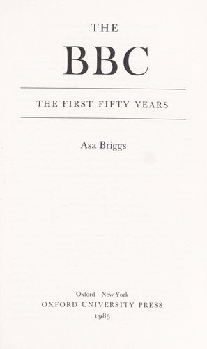 The BBC : A Short Story of the First Fifty Years
