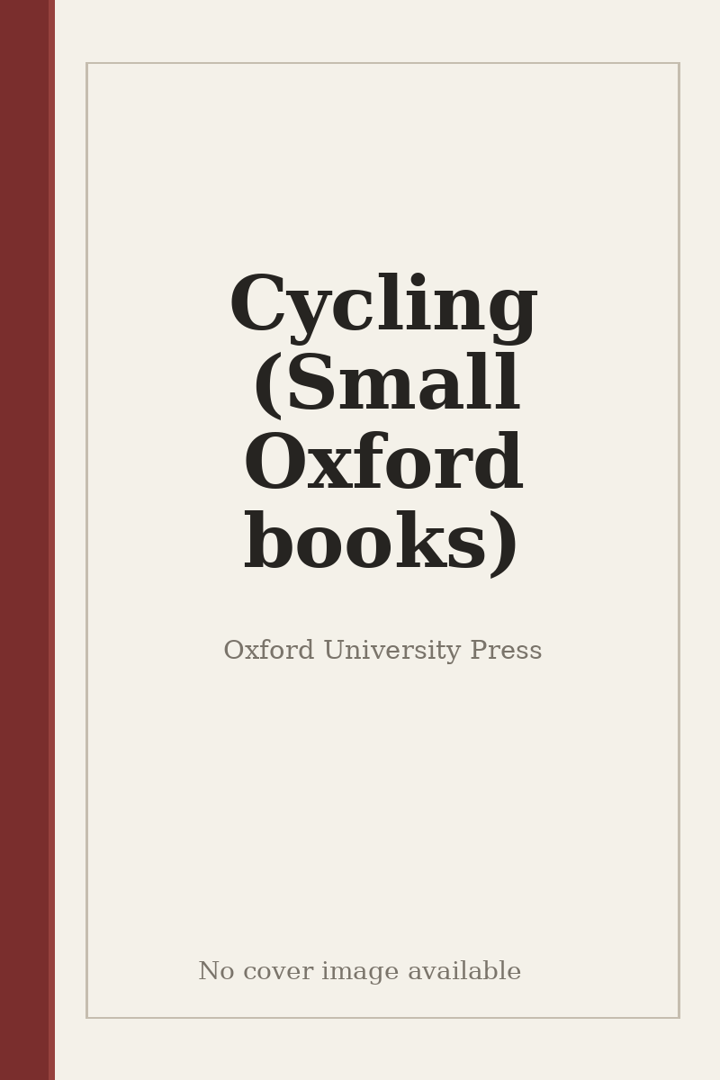 Cycling (Small Oxford books) - no cover image available