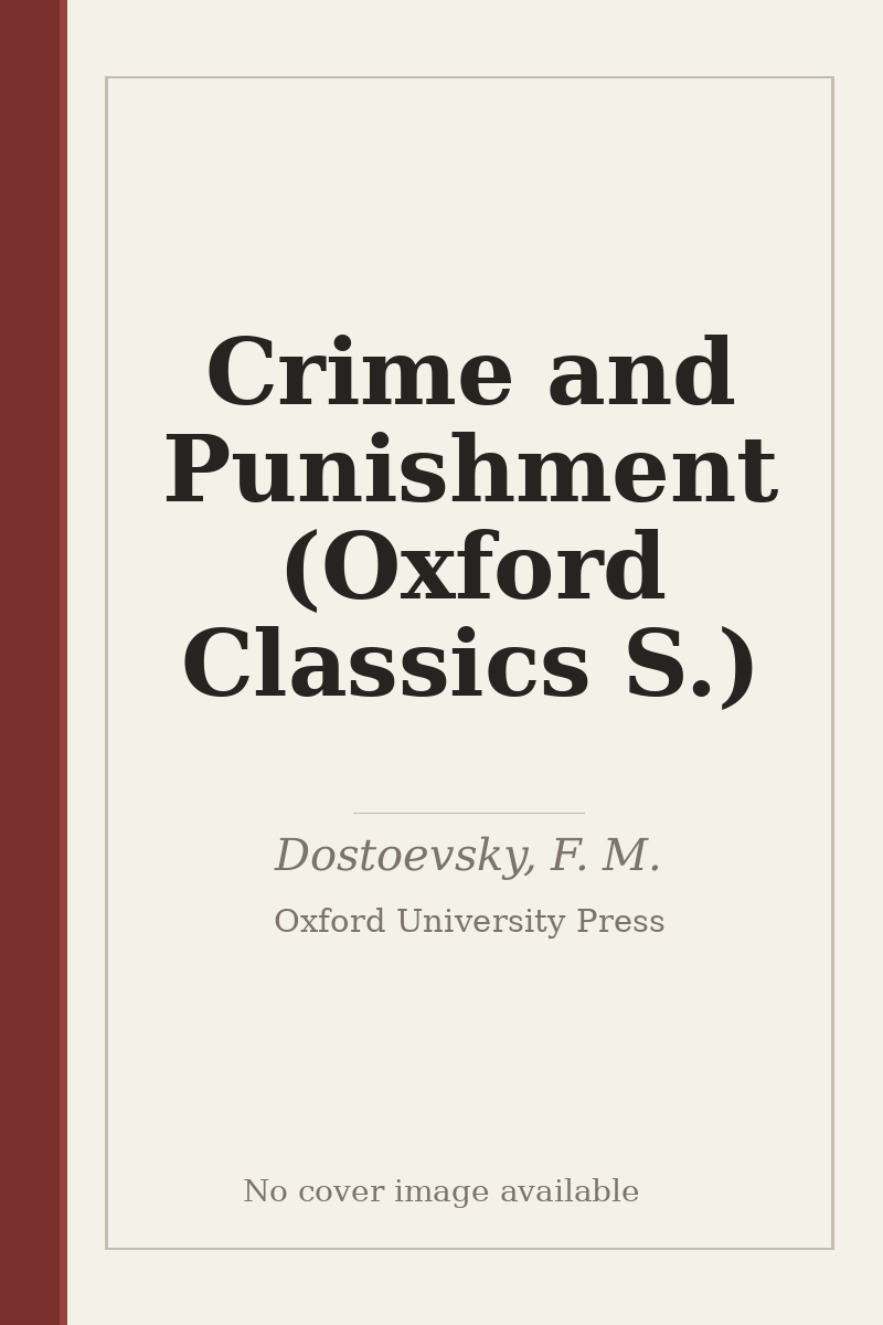 Crime and Punishment (Oxford Classics S.) - no cover image available