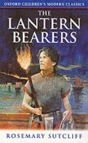 The Lantern Bearers (Oxford Children's Modern Classics)