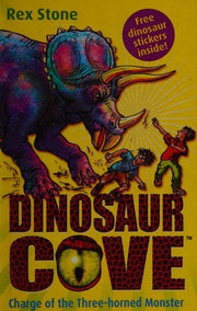 Charge of the Three-Horned Monster: Dinosaur Cove 2: Bk. 2