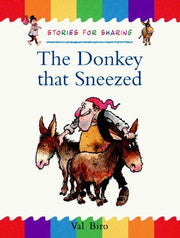 The Donkey That Sneezed (Traditional Tales: Stories for Sharing S.)