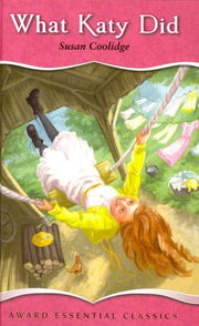 Oxford Children's Classics: What Katy Did