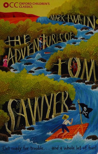 Oxford Children's Classics: The Adventures of Tom Sawyer