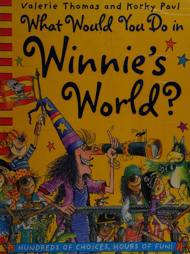 What Would You Do in Winnie's World?