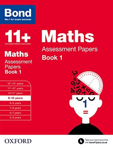 Bond 11+: Maths Assessment Papers: 9-10 years Book 1