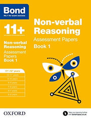 Bond 11+: Non-verbal Reasoning Assessment Papers: 11+-12+ years Book 1