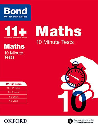 Bond 11+: Maths 10 Minute Tests: 11+-12+ years