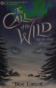 Oxford Children's Classics: The Call of the Wild
