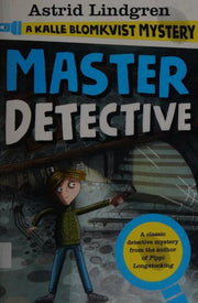 A Kalle Blomkvist Mystery: Master Detective
