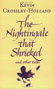 The Nightingale that Shrieked And Other Tales