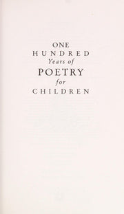 One Hundred Years of Poetry for Children