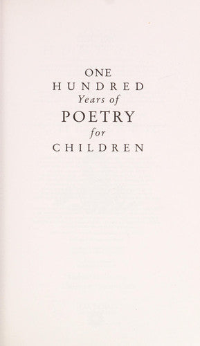 One Hundred Years of Poetry for Children