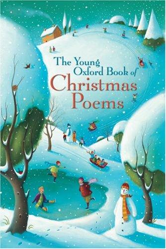 The Young Oxford Book of Christmas Poems: 2006 Edition |a 2006 ed.