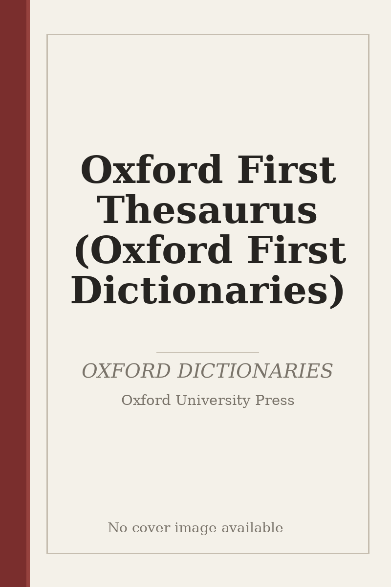 Oxford First Thesaurus (Oxford First Dictionaries) - no cover image available