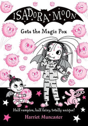 Isadora Moon gets the Magic Pox: Volume 15