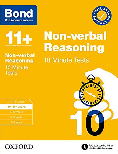 Bond 11+ Non-verbal Reasoning 10 Minute Tests for Age 10-11+ | For 2026 GL Assessment & other 11 plus entrance exams: For 11+ GL assessment and Entrance Exams (Bond: 10 Minute Tests)