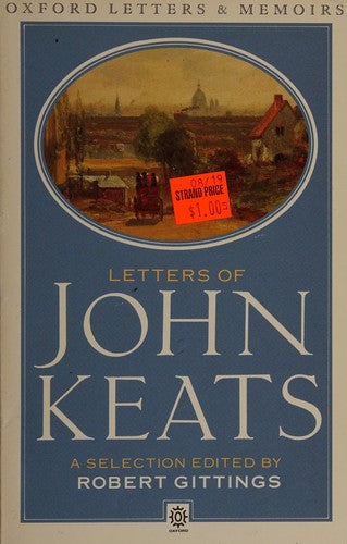 Letters of John Keats: A Selection.