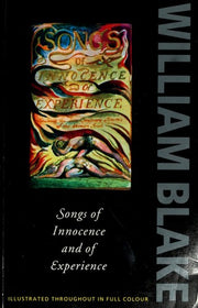 Songs of Innocence and of Experience: Shewing the Two Contrary States of the Human Soul, 1789-1794 (Oxford Paperbacks)