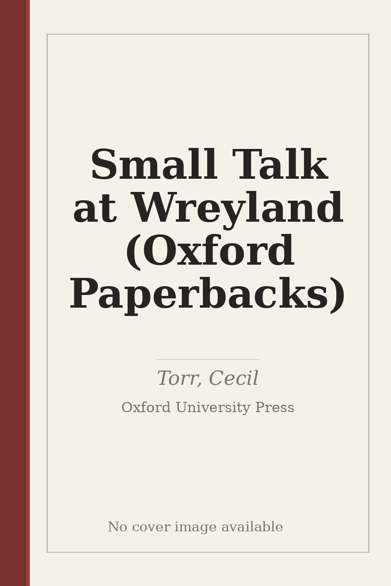 Small Talk at Wreyland (Oxford Paperbacks) - no cover image available