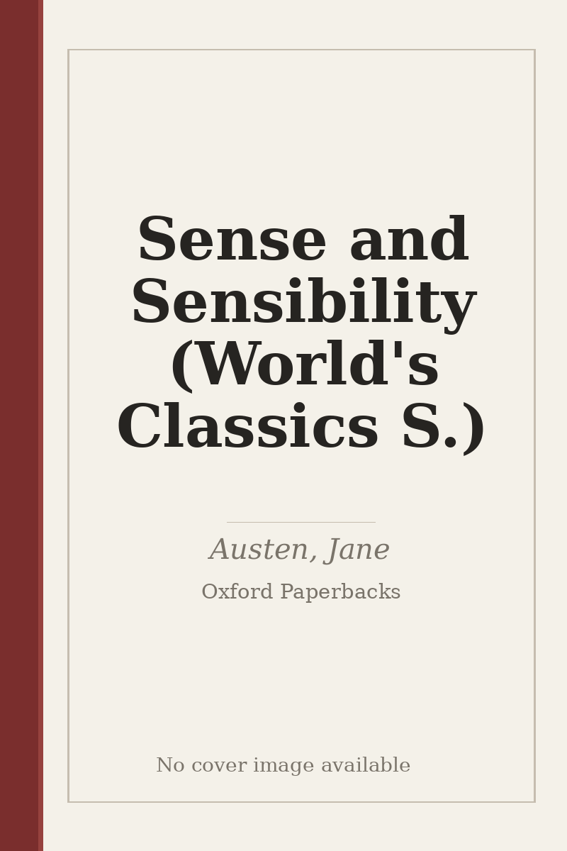 Sense and Sensibility (World's Classics S.) - no cover image available