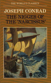 The Nigger of the "Narcissus" (World's Classics S.)