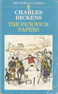 The Pickwick Papers (World's Classics S.)