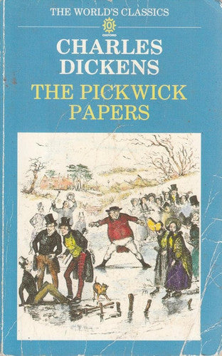 The Pickwick Papers (World's Classics S.)