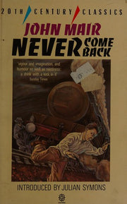 Never Come Back (Twentieth Century Classics S.)