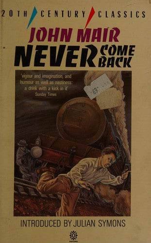 Never Come Back (Twentieth Century Classics S.)