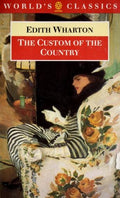 The Custom of the Country (World's Classics)