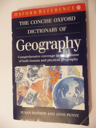 The Concise Oxford Dictionary of Geography (Oxford Reference S.)