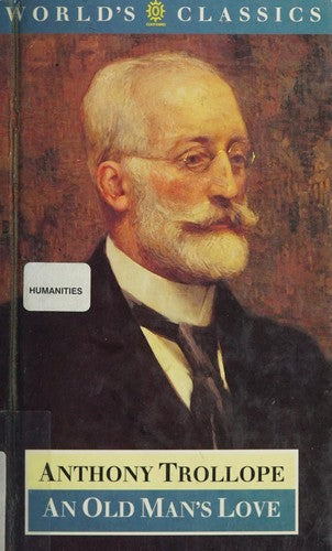 An Old Man's Love (World's Classics S.)
