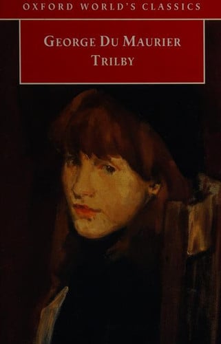 Trilby (Oxford World's Classics)