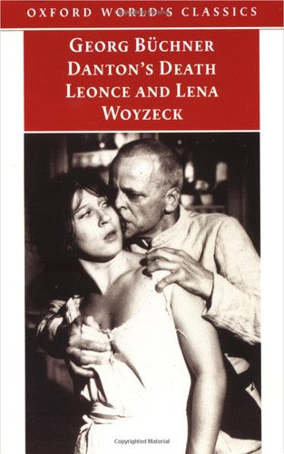 Danton's Death, Leonce and Lena, Woyzeck (Oxford World's Classics)