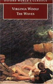The Waves (Oxford World's Classics)