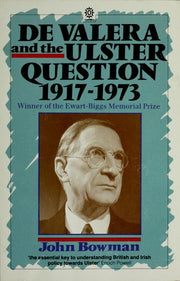 De Valera and the Ulster Question, 1917-73 (Oxford Paperbacks)